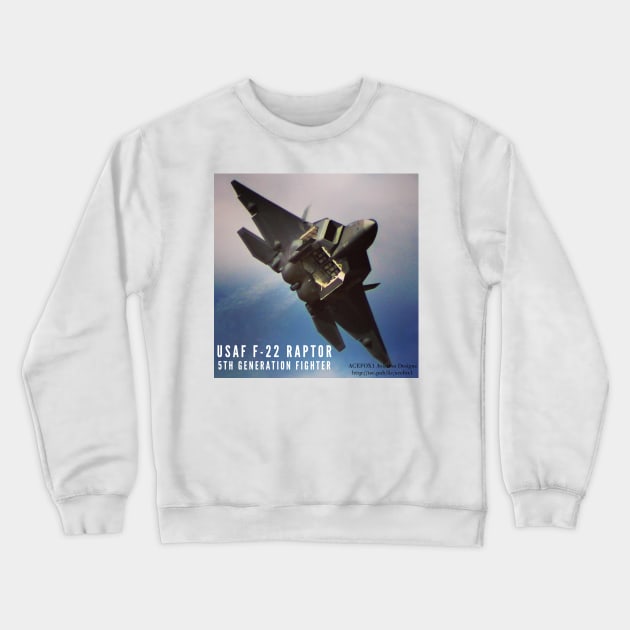 F-22 Raptor Doors Open Crewneck Sweatshirt by acefox1